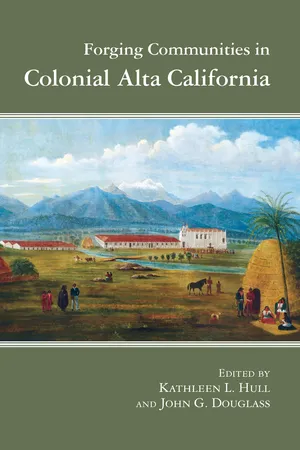 Forging Communities in Colonial Alta California