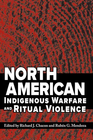 North American Indigenous Warfare and Ritual Violence