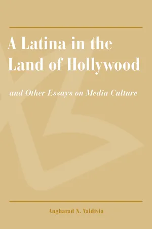 A Latina in the Land of Hollywood