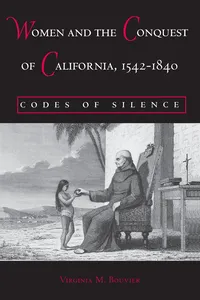Women and the Conquest of California, 1542-1840_cover
