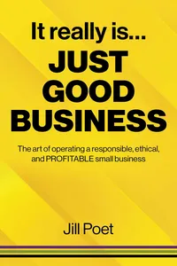 It Really Is Just Good Business_cover