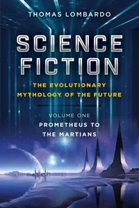 Science Fiction - The Evolutionary Mythology of the Future