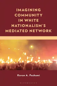 Imagining Community in White Nationalism’s Mediated Network_cover