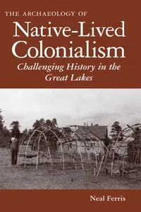 The Archaeology of Native-Lived Colonialism_cover