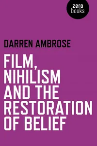 Film, Nihilism and the Restoration of Belief_cover