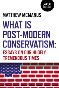 What Is Post-Modern Conservatism_cover