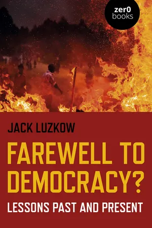 Farewell to Democracy?