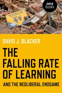 Falling Rate of Learning and the Neoliberal Endgame_cover