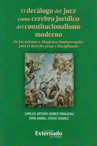 El decálogo del juez como cerebro jurídico del constitucionalismo moderno._cover