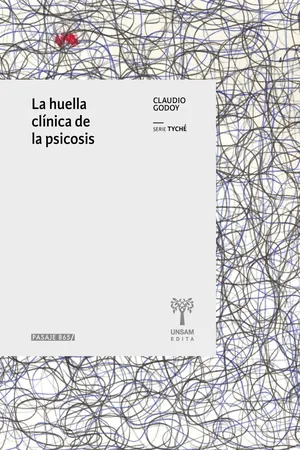 La huella clínica de la psicosis