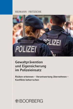 Gewaltprävention und Eigensicherung im Polizeieinsatz