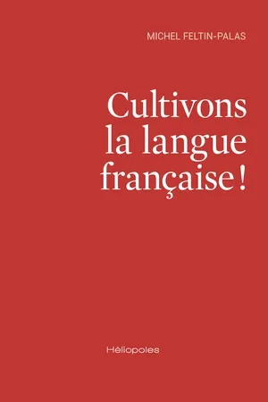 Cultivons la langue française !