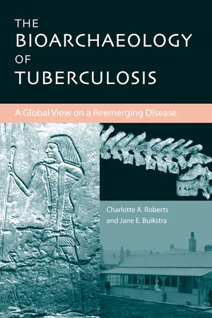 The Bioarchaeology of Tuberculosis