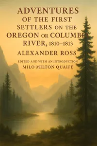Adventures of the First Settlers on the Oregon or Columbia River, 1810-1813_cover