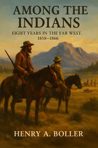 Among the Indians: Eight Years in the Far West: 1858-1866. Embracing Sketches of Montana and Salt Lake_cover