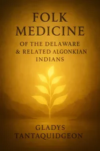 Folk Medicine of the Delaware & Related Algonkian Indians_cover