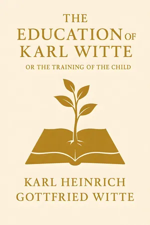 The Education of Karl Witte: Or the Training of the Child