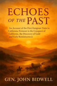 Echoes of the Past: An Account of the First Emigrant Train to California,_cover