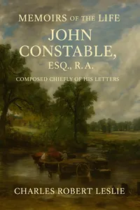 Memoirs of the Life of John Constable, Esq., R.A., Composed Chiefly of His Letters_cover