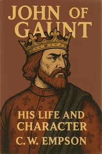 John of Gaunt: His Life and Character_cover