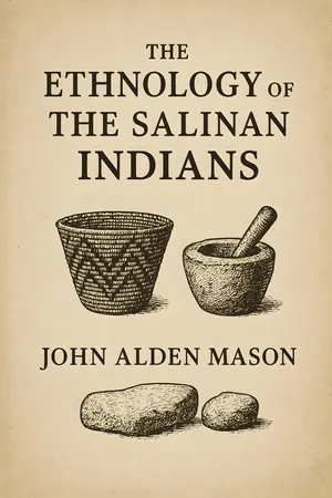 The Ethnology of the Salinan Indians
