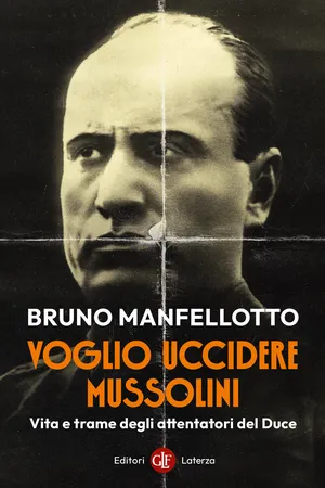 Voglio uccidere Mussolini