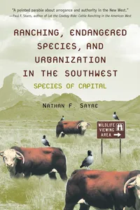 Ranching, Endangered Species, and Urbanization in the Southwest_cover