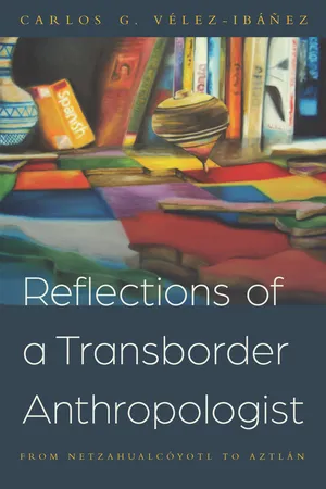 Reflections of a Transborder Anthropologist