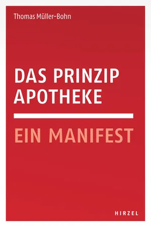 Das Prinzip Apotheke