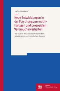 Neue Entwicklungen in der Forschung zum nachhaltigen und prosozialen Verbraucherverhalten_cover