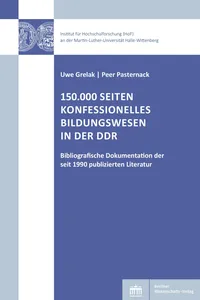 150.000 Seiten konfessionelles Bildungswesen in der DDR_cover