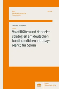 Volatilitäten und Handelsstrategien am deutschen kontinuierlichen Intraday-Markt für Strom_cover