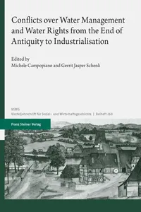 Conflicts over Water Management and Water Rights from the End of Antiquity to Industrialisation_cover