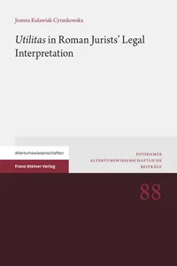 "Utilitas" in Roman Jurists' Legal Interpretation_cover