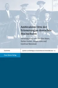 Ambivalente Orte der Erinnerung an deutschen Hochschulen_cover