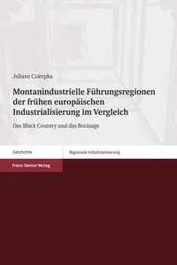 Montanindustrielle Führungsregionen der frühen europäischen Industrialisierung im Vergleich_cover
