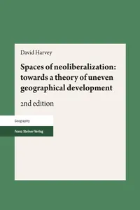 Spaces of neoliberalization: towards a theory of uneven geographical development_cover