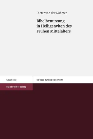 Bibelbenutzung in Heiligenviten des Frühen Mittelalters