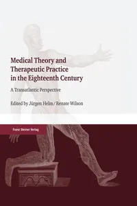 Medical Theory and Therapeutic Practice in the Eighteenth Century_cover