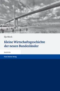 Kleine Wirtschaftsgeschichte der neuen Bundesländer_cover
