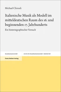 Italienische Musik als Modell im mitteldeutschen Raum des 16. und beginnenden 17. Jahrhunderts_cover