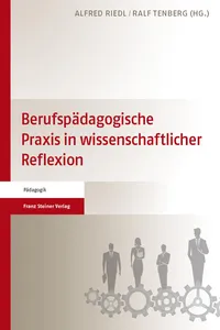 Berufspädagogische Praxis in wissenschaftlicher Reflexion_cover