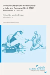 Medical Pluralism and Homoeopathy in India and Germany_cover