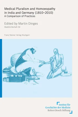 Medical Pluralism and Homoeopathy in India and Germany (1810–2010)