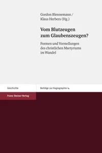 Vom Blutzeugen zum Glaubenszeugen?_cover