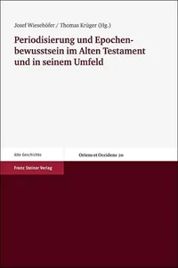 Periodisierung und Epochenbewusstsein im Alten Testament und in seinem Umfeld_cover