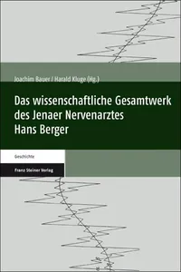 Das wissenschaftliche Gesamtwerk des Jenaer Nervenarztes Hans Berger_cover