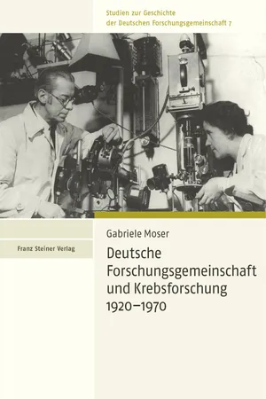 Deutsche Forschungsgemeinschaft und Krebsforschung 1920–1970