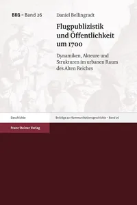 Flugpublizistik und Öffentlichkeit um 1700_cover