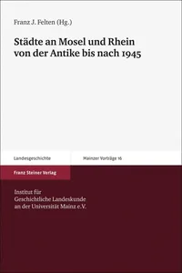 Städte an Mosel und Rhein von der Antike bis nach 1945_cover